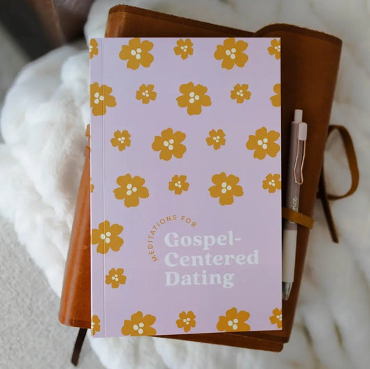 Gospel Centered Dating Devotional